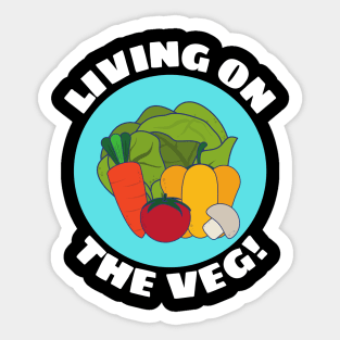 Living on the Veg | Vegetables Pun Sticker